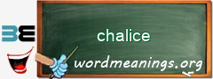 WordMeaning blackboard for chalice